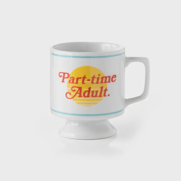 Part-Time Adult Mug