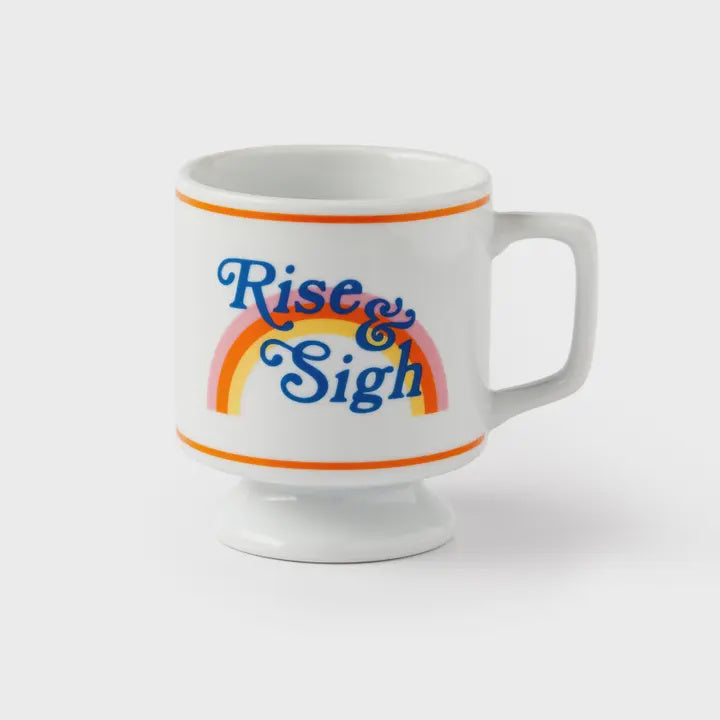 Rise and Sigh
